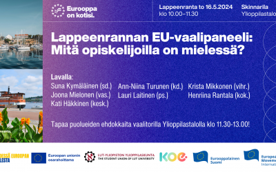 Opiskelija – arvokas osaaja vai edullinen työvoima?- Eurooppa on kotisi -EU-vaalikiertue rantautuu Lappeenrantaan 16.5.2024