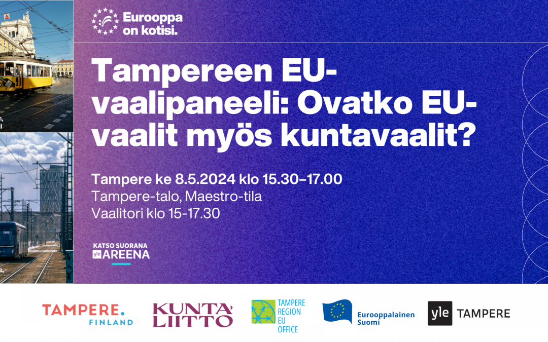 Eurooppa on kotisi -EU-vaalikiertue rantautuu Tampereelle 8.5.2024